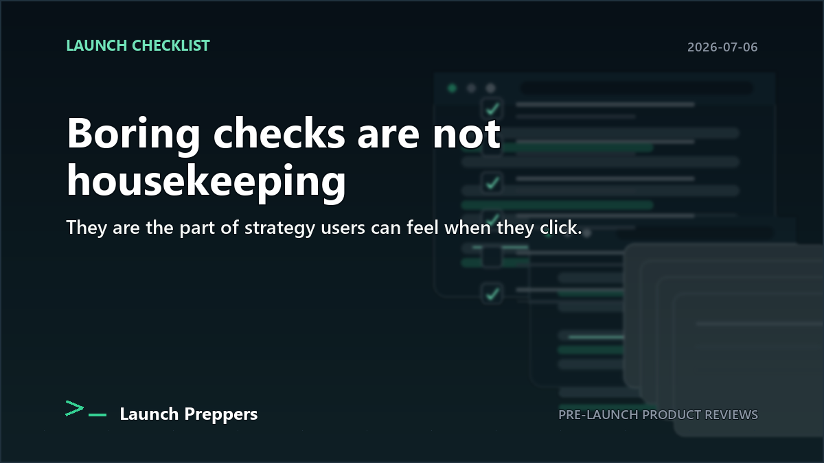 Launch Preppers article header: Boring checks are not housekeeping